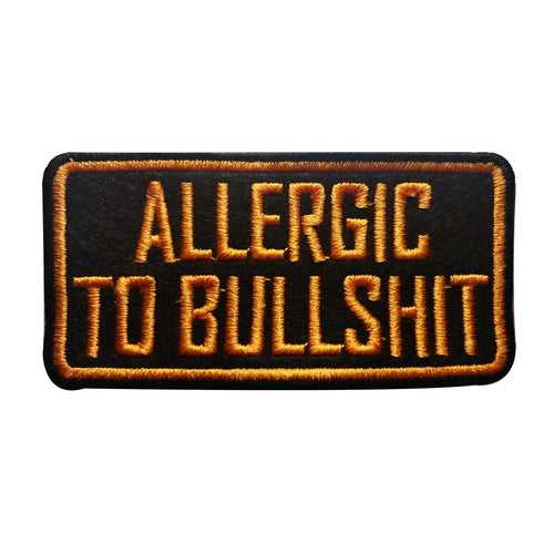 Allergic To Bullshit Funny Patch- 4 x 1.5 inches