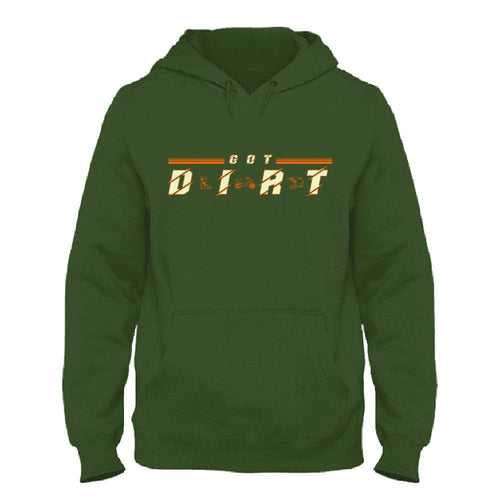 Got Dirt Hoodie