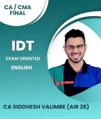 CA / CMA Final Indirect Tax (IDT) Exam Oriented Batch In English By CA Siddhesh Valimbe (Air 26)