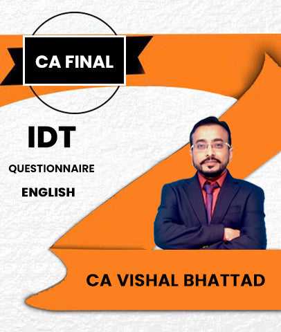 CA / CS / CMA Final Indirect Tax (IDT) Questionnaire By CA Vishal Bhattad