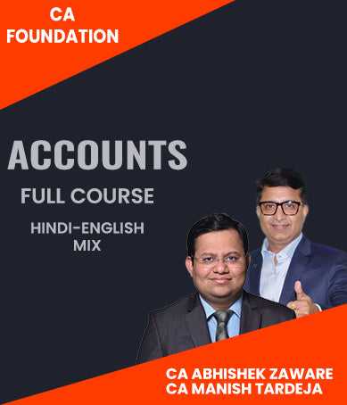 CA Foundation Accounts Full Course By CA Abhishek Zaware and CA Manish Tardeja