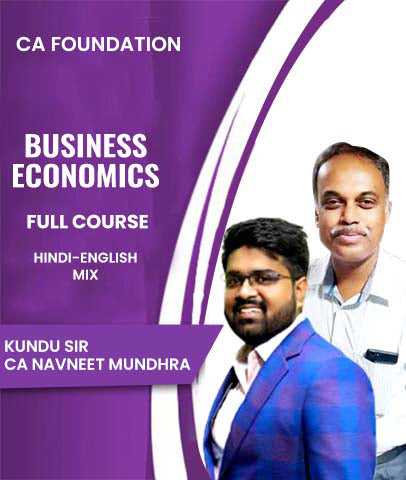 CA Foundation Business Economics Full Course By kundu Sir and Navneet Mundhra