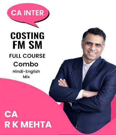 CA Inter Cost and FM SM Full Course Combo By CA R K Mehta
