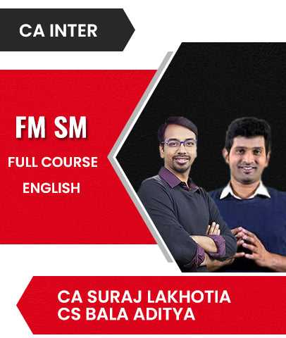 CA Inter FM SM Full Course In English By  CA Suraj Lakhotia and CS Bala Aditya