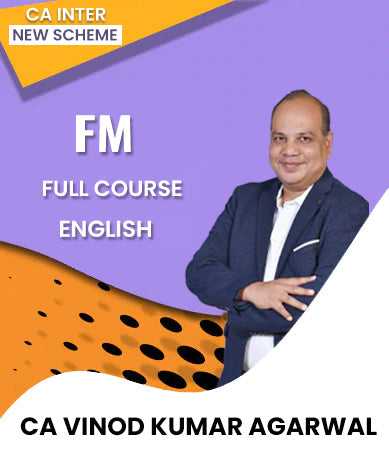 CA Inter Financial Management (FM) In English Full Course By CA Vinod Kumar Agarwal