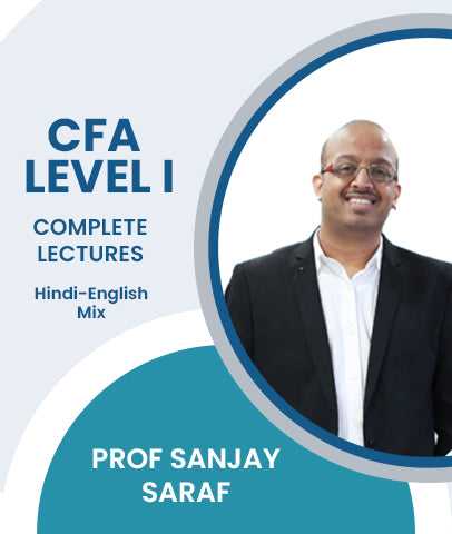 CFA Level 1 Complete Lectures By Prof Sanjay Saraf