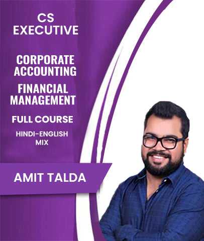 CS Executive Corporate Accounting and Financial Management Full Course By Amit Talda