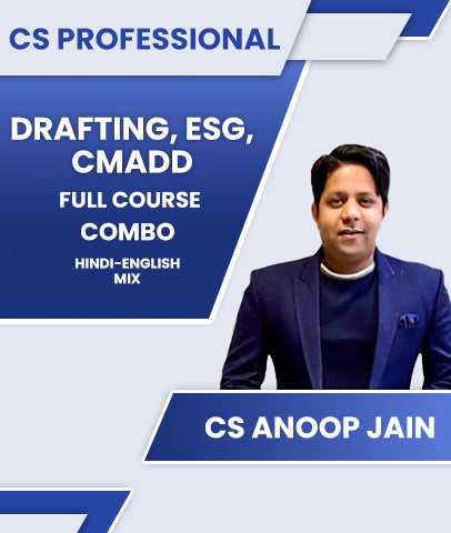 CS Professional DRAFTING, ESG and CMADD Full Course Combo By CS Anoop Jain