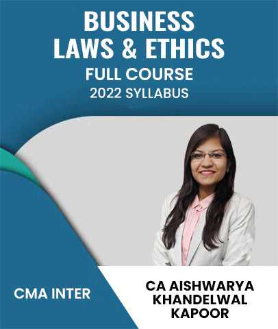 CMA Inter Business Laws and Ethics Full Course Paper 5 2022 Syllabus By CA Aishwarya Khandelwal Kapoor