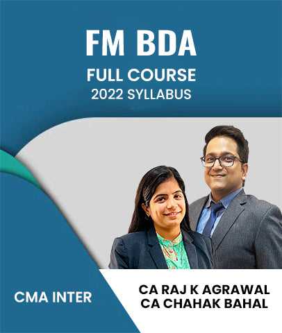 CMA Inter 2022 Syllabus FM BDA Full Course By CA Raj K Agrawal and CA Chahak Bahal