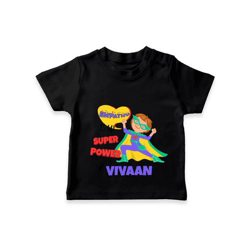 Celebrate The Super Kids Theme With "Empathy is my Super Power" Personalized Kids T-shirt