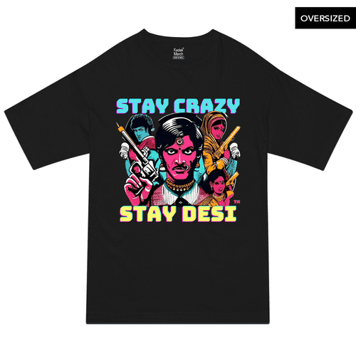 Stay Desi Stay Crazy Oversized T-Shirt