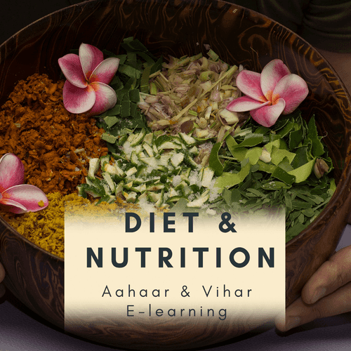 Nutrition & Diet - Aahaar & Vihaar