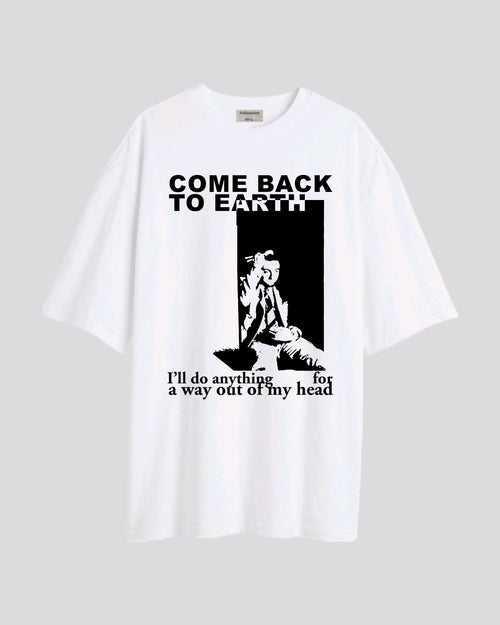 Come back to earth - Oversized T-shirt