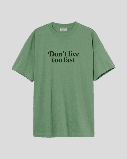 Don't live to fast - Oversized T-shirt