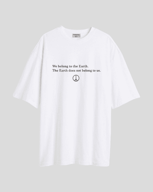 We belong to the earth  - Oversized T-shirt