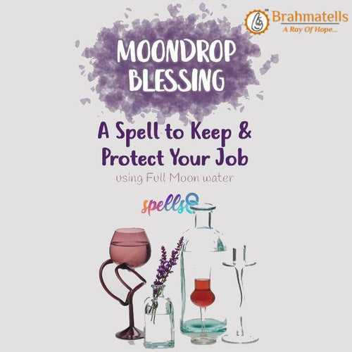 Moondrop Blessing: A Spell to Keep & Protect Your Job