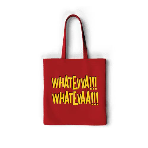 Whatever Tote Bag