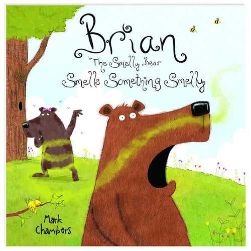 Brain The Smelly Bear Smells Something Smelly