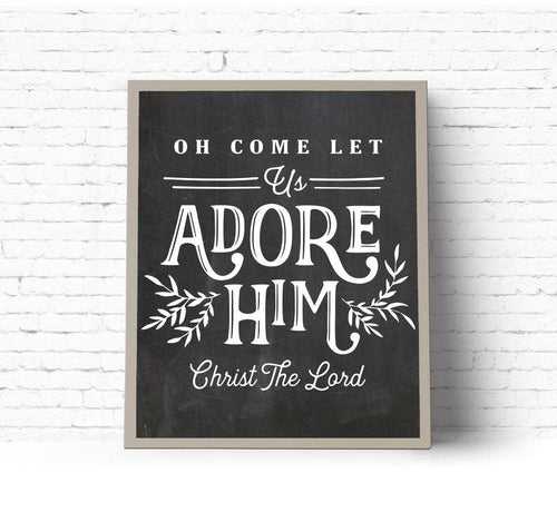 Oh come let us adore Him