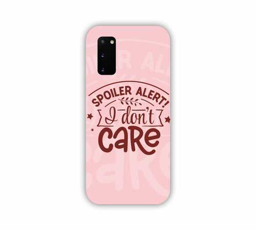 Spoiler Alert I Don't Care Pink Shade Samsung S20 Mobile Case