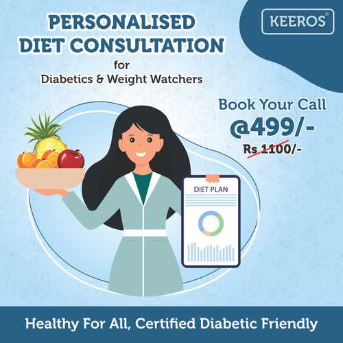 Get Keeros Personalized Diet Plan for Diabetics and Weight Watchers @ Rs 499 only & Achieve Your Health Goals Today!"