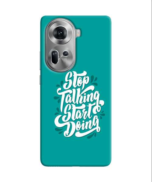 Stop talking start doing quote Oppo Reno11 Back Cover