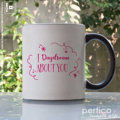 I Daydream © Personalized Magic Mug for Girlfriend