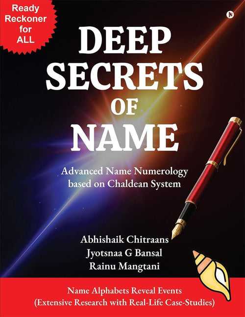 Deep Secrets of Name (Advanced Name Numerology based on Chaldean System) [English]