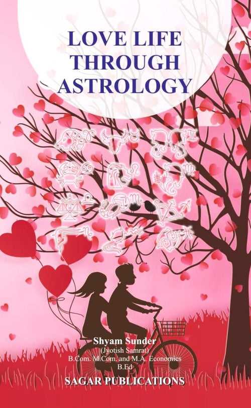 Love Life Through Astrology [English]