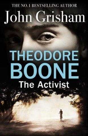 The Activist (Theodore Boone, #4)