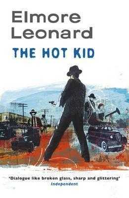 The Hot Kid (Carl Webster, #1)