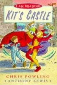 Kit&apos;s Castle (I Am Reading S.)