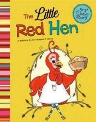 The Little Red Hen (My First Classic Story)