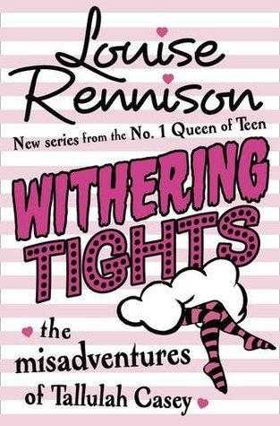 Withering Tights (The Misadventures of Tallulah Casey, #1)