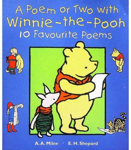 A Poem or Two with Winnie-the-Pooh: 10 Favourite Poems (Hunnypot Library)