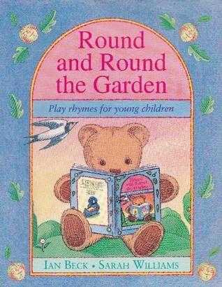 Round and Round the Garden: Play Rhymes for Young Children