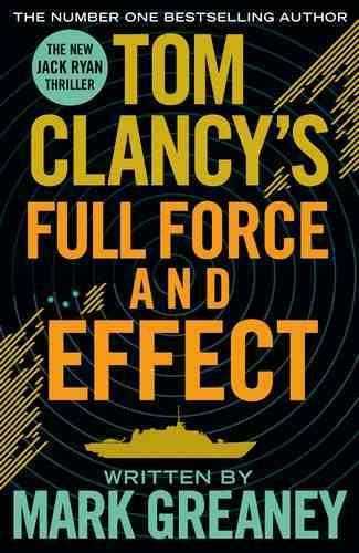 Full Force and Effect (Jack Ryan Universe #18; Jack Ryan, #10)
