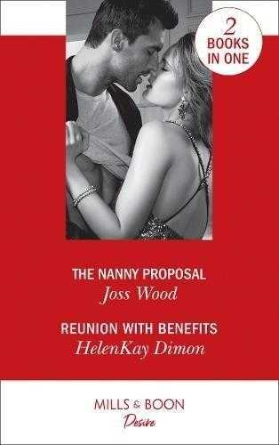 The Nanny Proposal / Reunion with Benefits