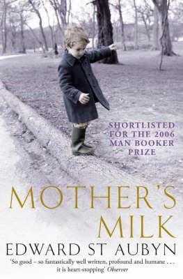 Mother&apos;s Milk (Patrick Melrose #4)