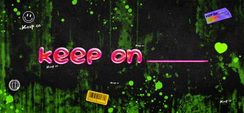 Keep On - 25/06/22