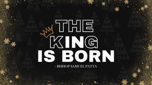 The King is Born