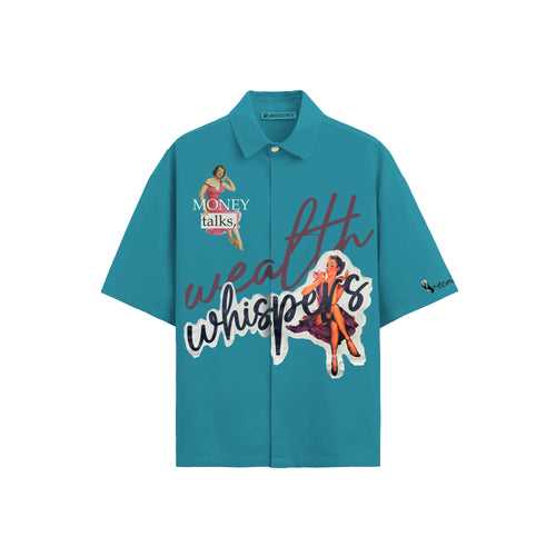 Wealth whisphers shirt - Teal blue
