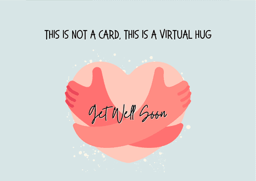 Get well soon (Virtual Hug) Card