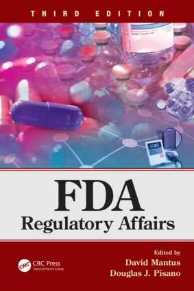 FDA Regulatory Affairs Third Edition, 3rd Edition