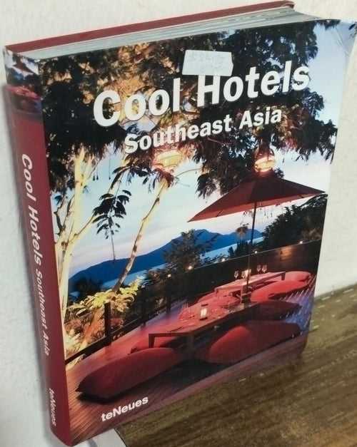 Cool hotels southeast asia [rare books]