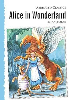 Abridged Classics: Alice in Wonderland