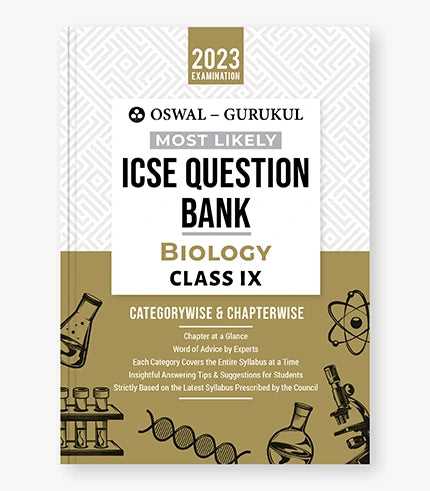 Oswal - Gurukul Biology Most Likely Question Bank : ICSE Class 9 For 2023 Exam