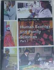 NCERT Human Ecology and Family Sciences Part I For class 12