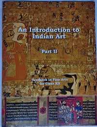 NCERT An Introduction to Indian Art Part II for Class 12